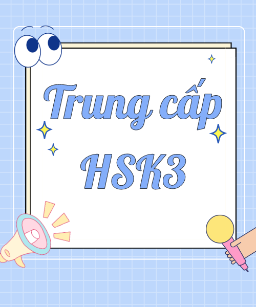 Tiếng Trung Trung Cấp HSK3