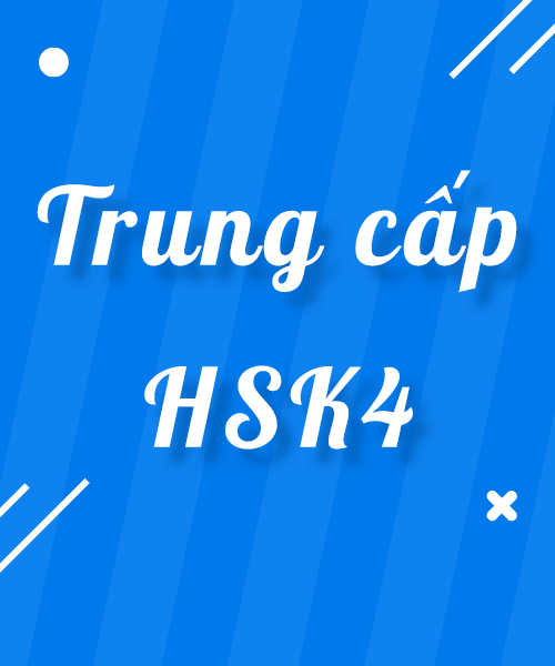 Tiếng Trung Trung Cấp HSK4